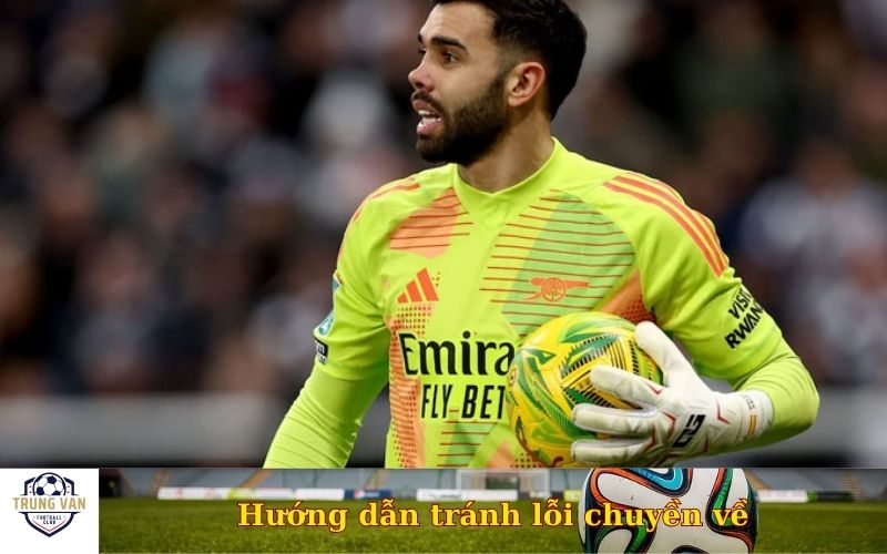 Hướng dẫn tránh lỗi chuyền về