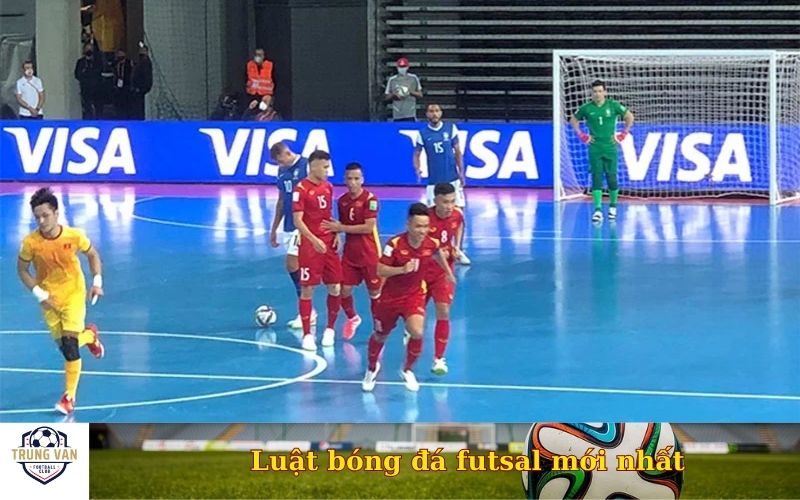 Luật bóng đá futsal mới nhất