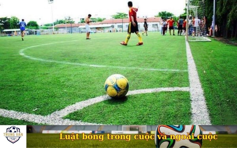 Luật bóng trong cuộc và ngoài cuộc