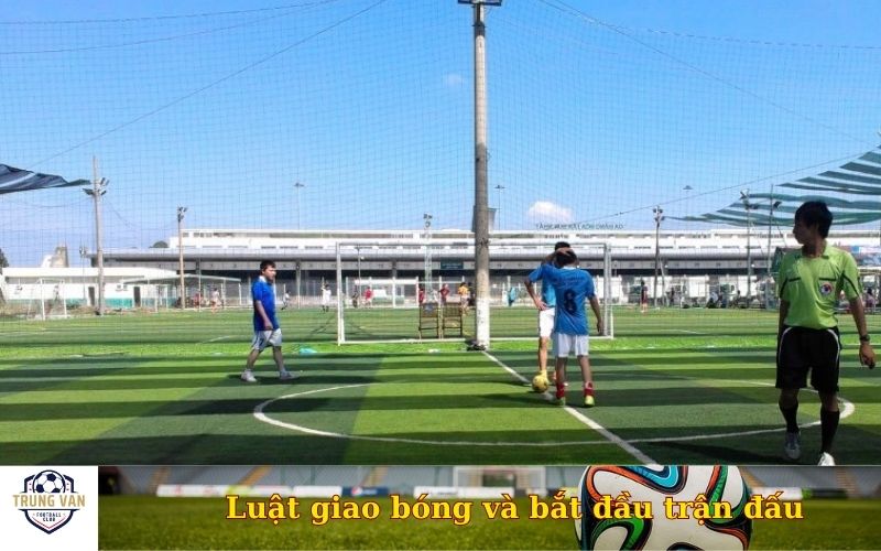 Luật giao bóng và bắt đầu trận đấu