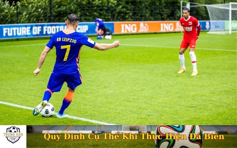 Quy Định Cụ Thể Khi Thực Hiện Đá Biên
