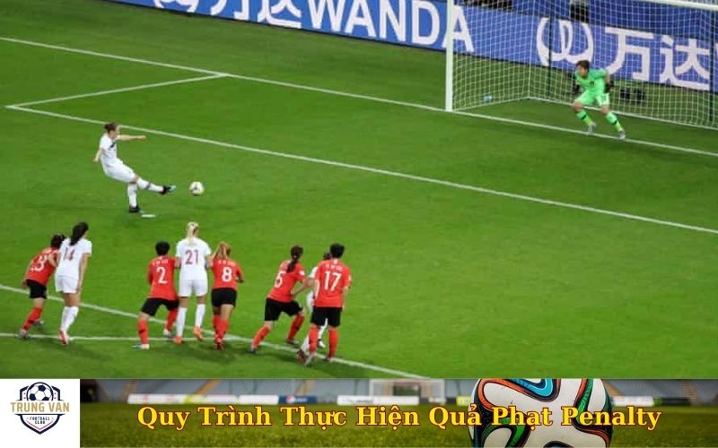 Quy Trình Thực Hiện Quả Phạt Penalty