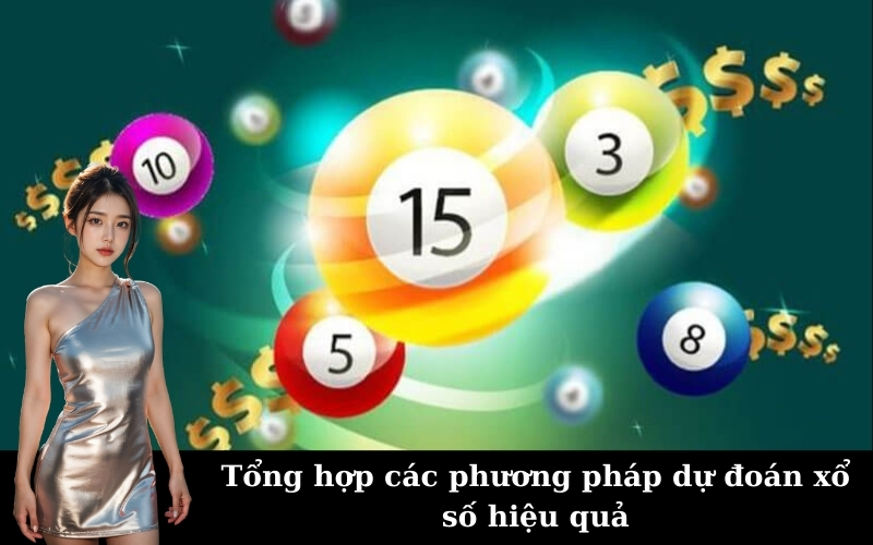 Tổng hợp các phương pháp dự đoán xổ số hiệu quả