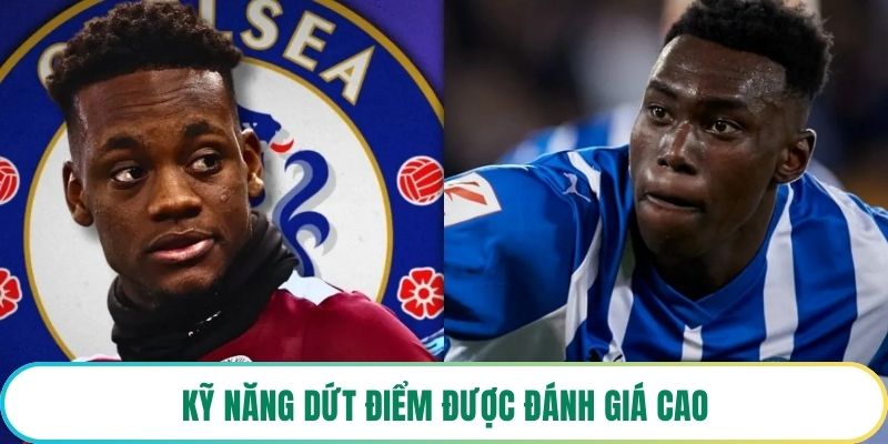 Kỹ năng dứt điểm được đánh giá cao